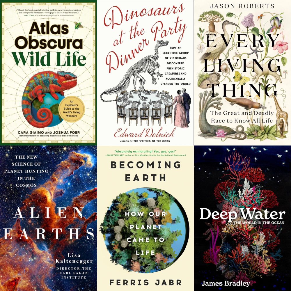 A collage of book covers of new nature & science books. Featured here are Atlas Obscura Wild Life, Dinosaurs at the Dinner Party, Every Living Thing, Alien Earths, Becoming Earth, and Deep Water