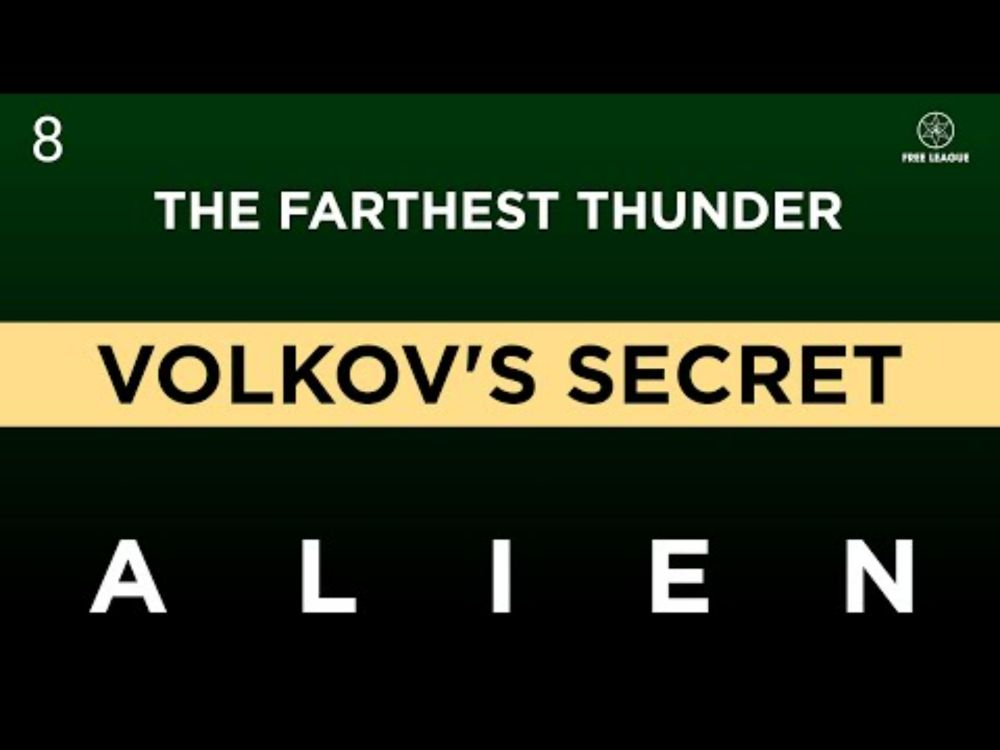 Volkov's Secret | The Farthest Thunder Ep. 8 | An Alien RPG Actual Play