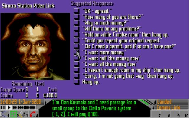 A guy called Dan Kosmala wants get passage for a group of 6 to Delta Pavonis for 700 credits. I got no space and dude is being stingy. 