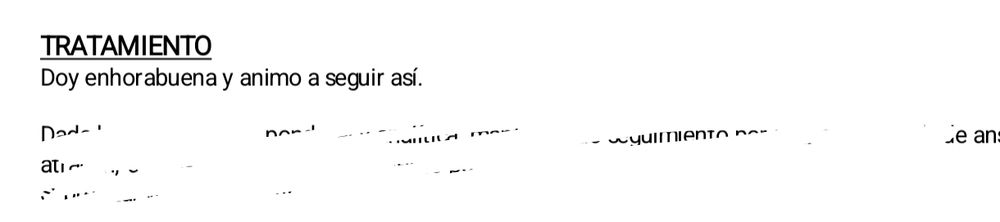 Extracto del informe de consulta
Tratamiento: Doy enhorabuena y animo a seguir así