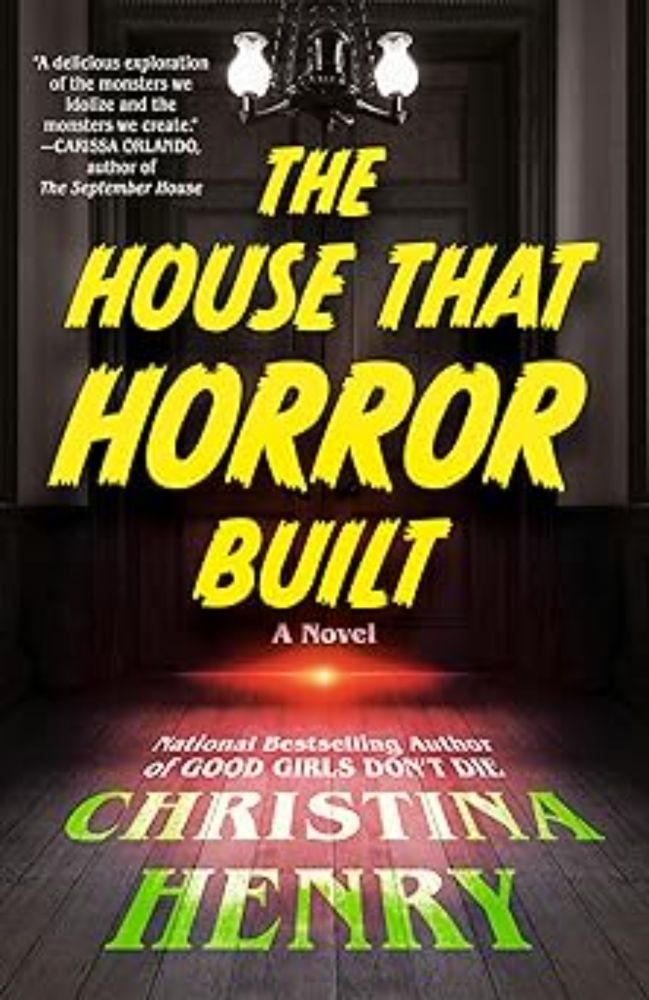 Amazon.com: The House That Horror Built eBook : Henry, Christina: Kindle Store