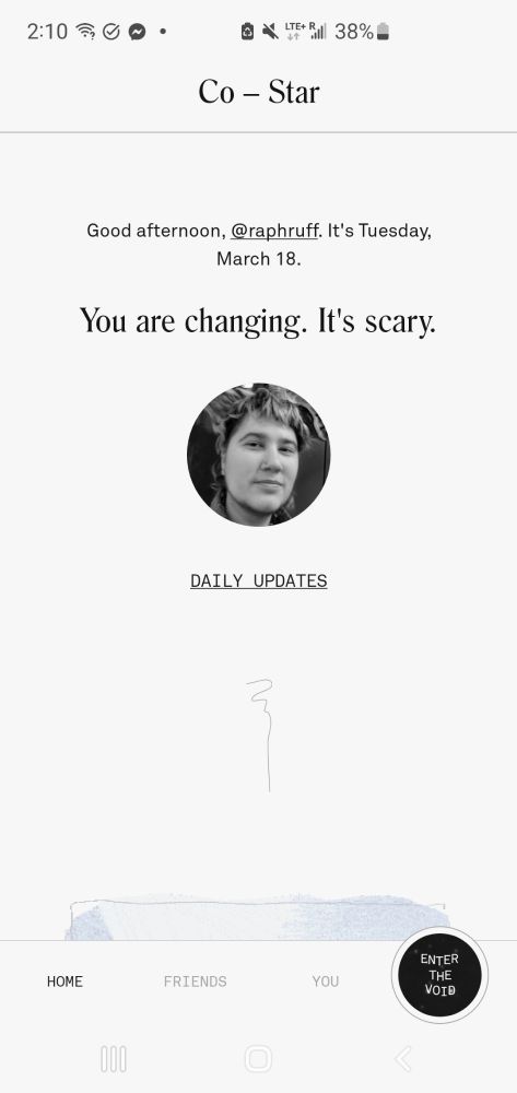 A screenshot from the app Co-Star saying "You are changing. It's scary"
