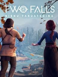 Cover art for Two Falls: Nishu Takuatshina (2024), a game by Unreliable Narrators. 