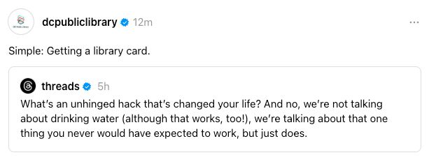 A Threads screenshot showing a post by "dcpubliclibrary" which reads "Simple: Getting a library card." responding to a tweet from "threads" asking for life hacks that surprisingly work.