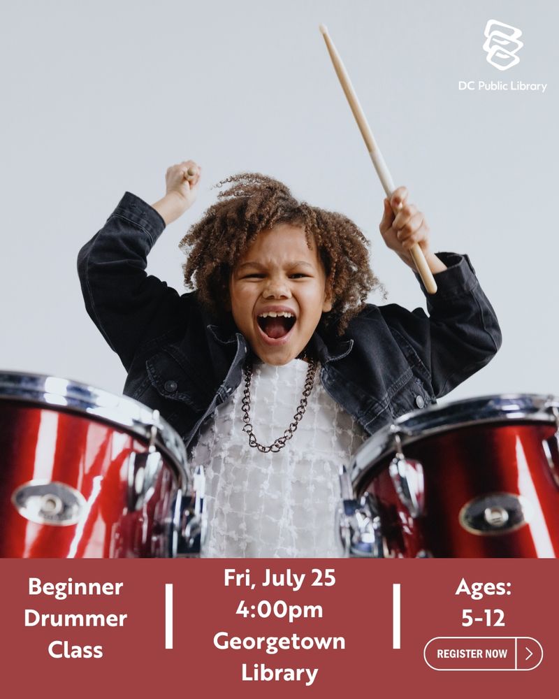 Promotional poster for a Beginner Drummer Class at Georgetown Library, featuring a joyful child playing a drum set, scheduled for Friday, July 25 at 4:00 PM for ages 5-12. Includes a 'Register Now' button.