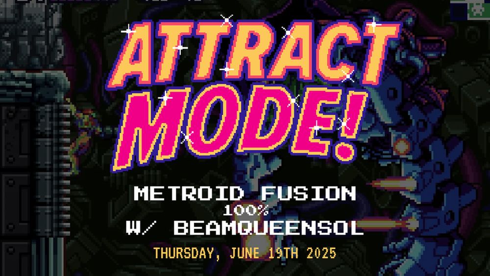 Attract Mode!
Metroid Fusion 100% with BeamQueenSol
Thursday, June 19th 2025