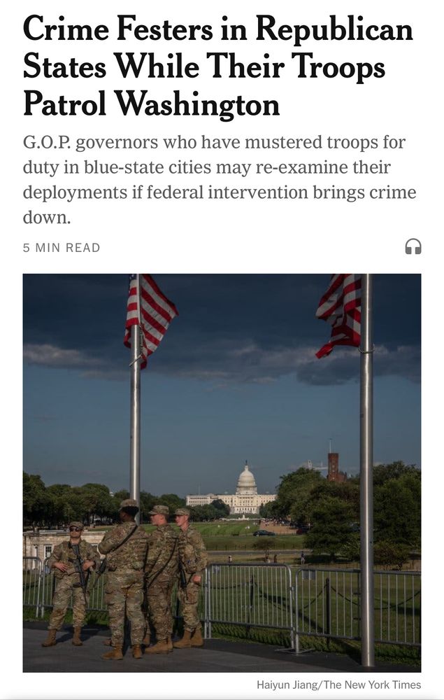 NYT headline that “crime festers in Republican states while their troops patrol Washington.”