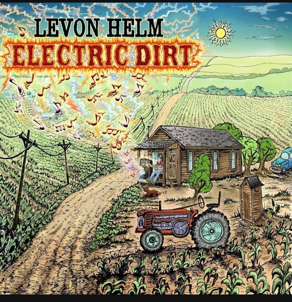 (the cover of the Levon Helm record Electric Dirt)