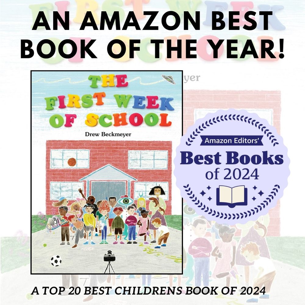 An Amazon Best Book of the Year! The cover of The First Week of School by Drew Beckmeyer shows the title in colorful fridge magnet letters. Beneath the title is a red brick school building rendered in crayon with a rowdy class and a frazzled looking teacher holding a bearded dragon. They are having their class photo taken. In the back is an odd-looking student with green skin and one large eye wearing a red baseball cap. There appears to be a UFO in the top right corner of the cover. 

The bottom of the page says: “A Top 20 Best Childrens Book of 2024”