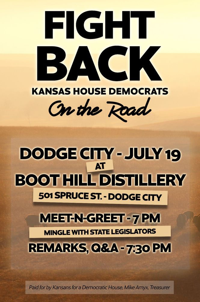A poster detailing the Kansas House Democrats "Fight Back" tour being hosted on July 19th at Boot Hill Distillery in Dodge City, KS.