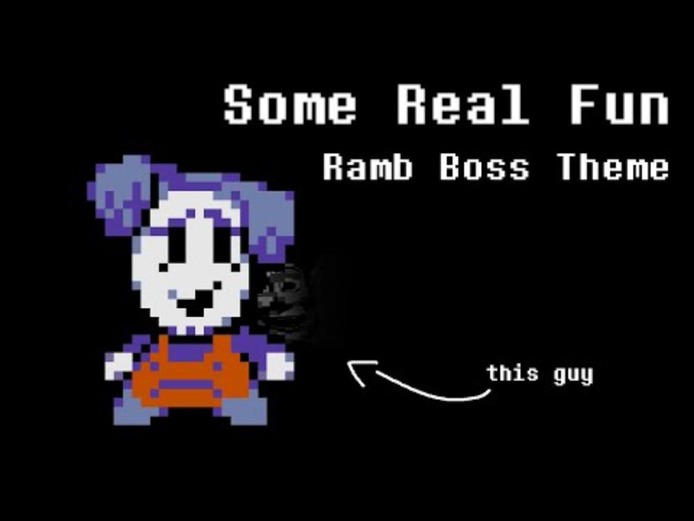 Some Real Fun | Deltarune Ramb Boss UST (+FLP)