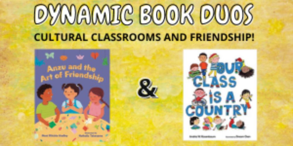 Cultural Classrooms & Friendship on the Dynamic Book Duos Blog