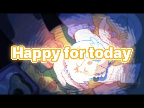 Happy for today