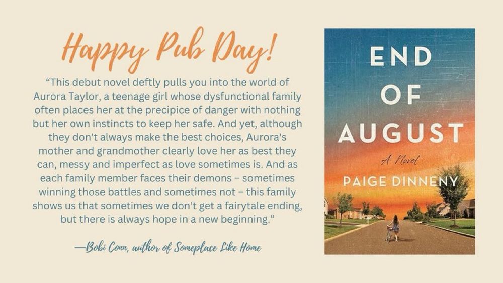 Happy pub day to Paige Dinneny graphic for her debut novel End of August. 