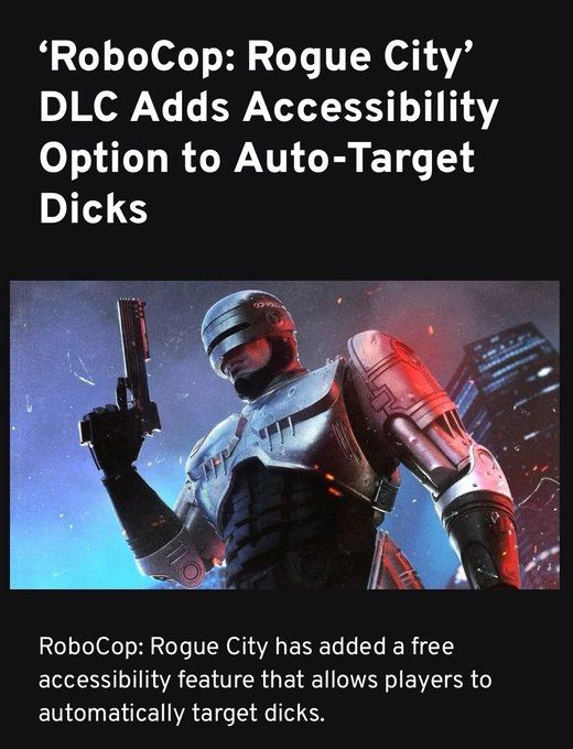 'RoboCop: Rogue City' DLC Adds Accessibility Option to Auto-Target Dicks

RoboCop: Rogue City has added a free accessibility feature that allows players to automatically target dicks.

Also there is a picture of robocop