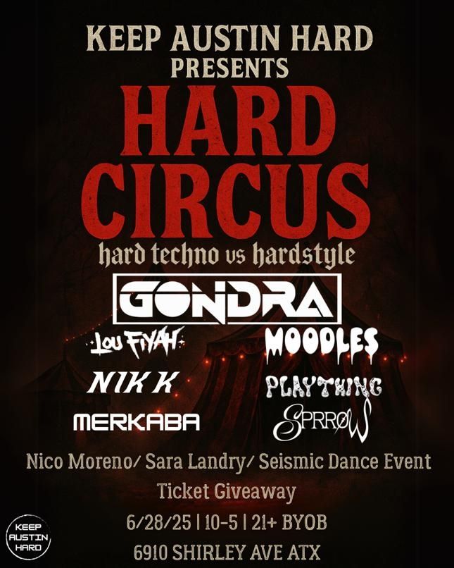 Flyer for Hard Circus hard techno vs hardstyle event at The Oven, Austin, TX, Saturday June 28.