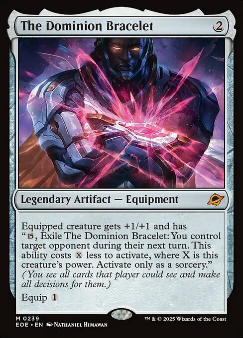 The Dominion Bracelet 
2
Legendary Artifact - Equipment 
Equipped creature gets +1/+1 and had "15, Exile The Dominion Bracelet: Mindslaver target opponent. This ability costs X less where X is this creature's power. Activate as a sorcery
