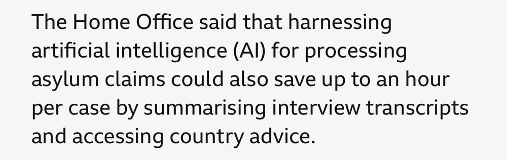 The Home Office said that harnessing artificial intelligence (Al) for processing asylum claims could also save up to an hour per case by summarising interview transcripts and accessing country advice.