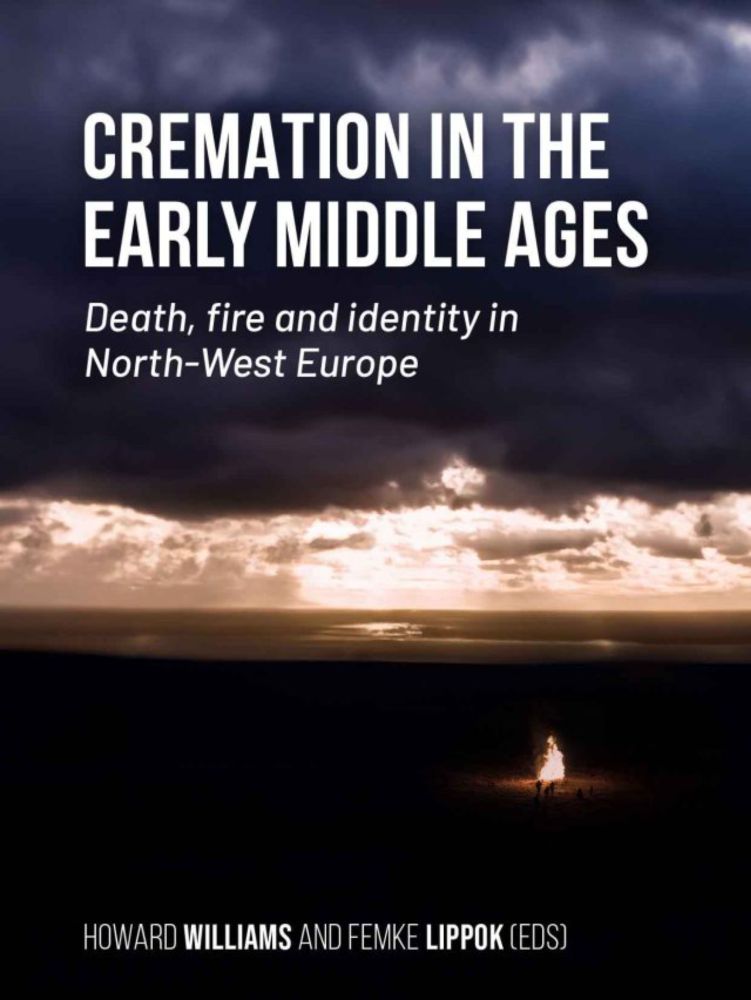 Cremation in the Early Middle Ages Book Launch, 5pm-7pm GMT Thursday 12 December 2024