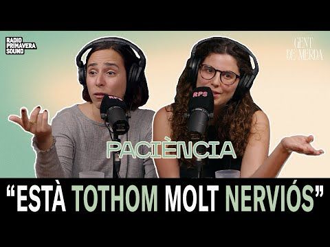 GENT DE MERDA #235 - SANTA PACIÈNCIA | #RPS
