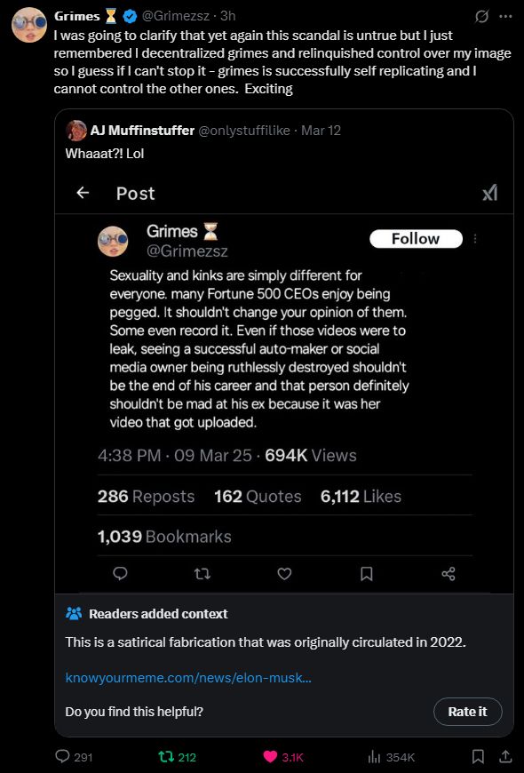 grimes quote-tweeting a satirical tweet about musk liking getting pegged to say that she was going to clarify that it wasn't true but then realized that she was successfully self-replicating and couldn't control what the other grimes's said