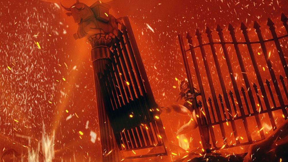 The gates of Hell can't hold me. What makes you think you have a chance?