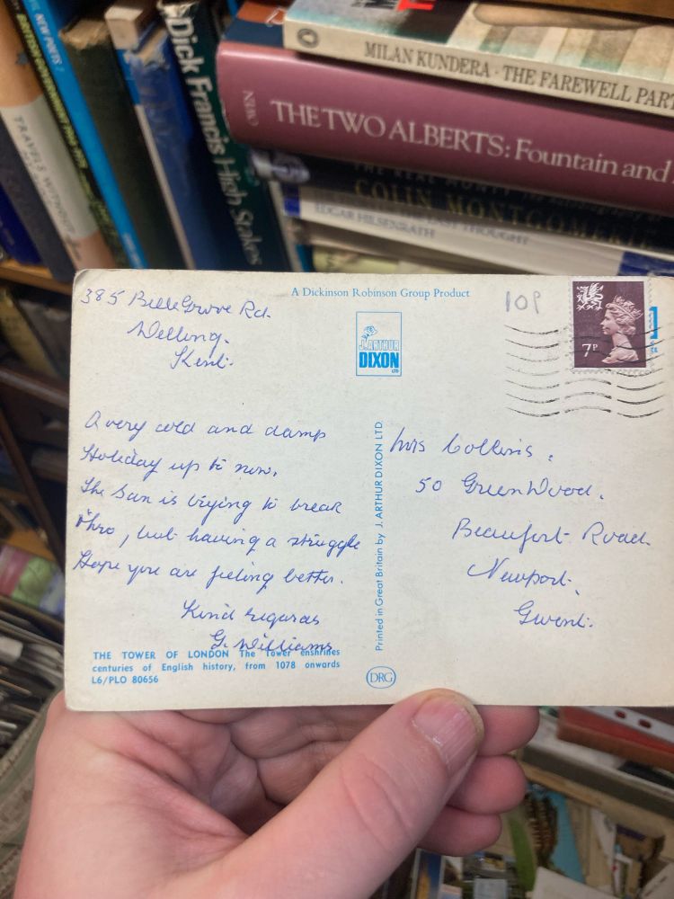Poscard to a Mrs Collins that reads;
“Weather very cold and damp up to now. Sun trying to break thru, but it is a struggle. Hope you are feeling better soon.”