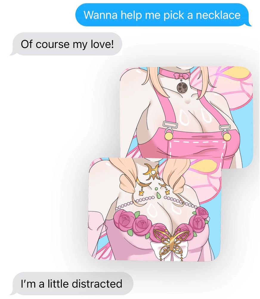 A text message conversation. One person says, "Wanna help me pick a necklace?" The other replies, "Of course my love!" The first person sends two pictures of vtuber Briatcookiebox's bust / chest, one with a cookie necklace and one with an ornate gold and pink butterfly-themed necklace. Her breasts are featured prominently in both photos. The second person replies, "I'm a little distracted"