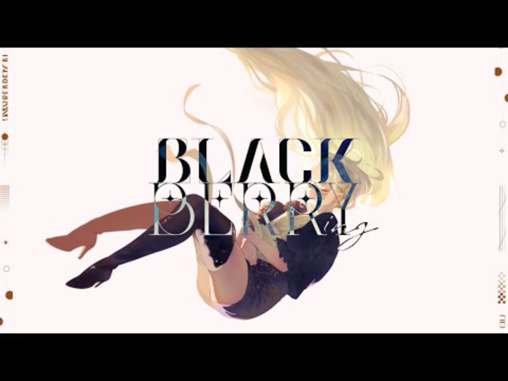 Blackberrying - Portrait of a Lady【Music Video】