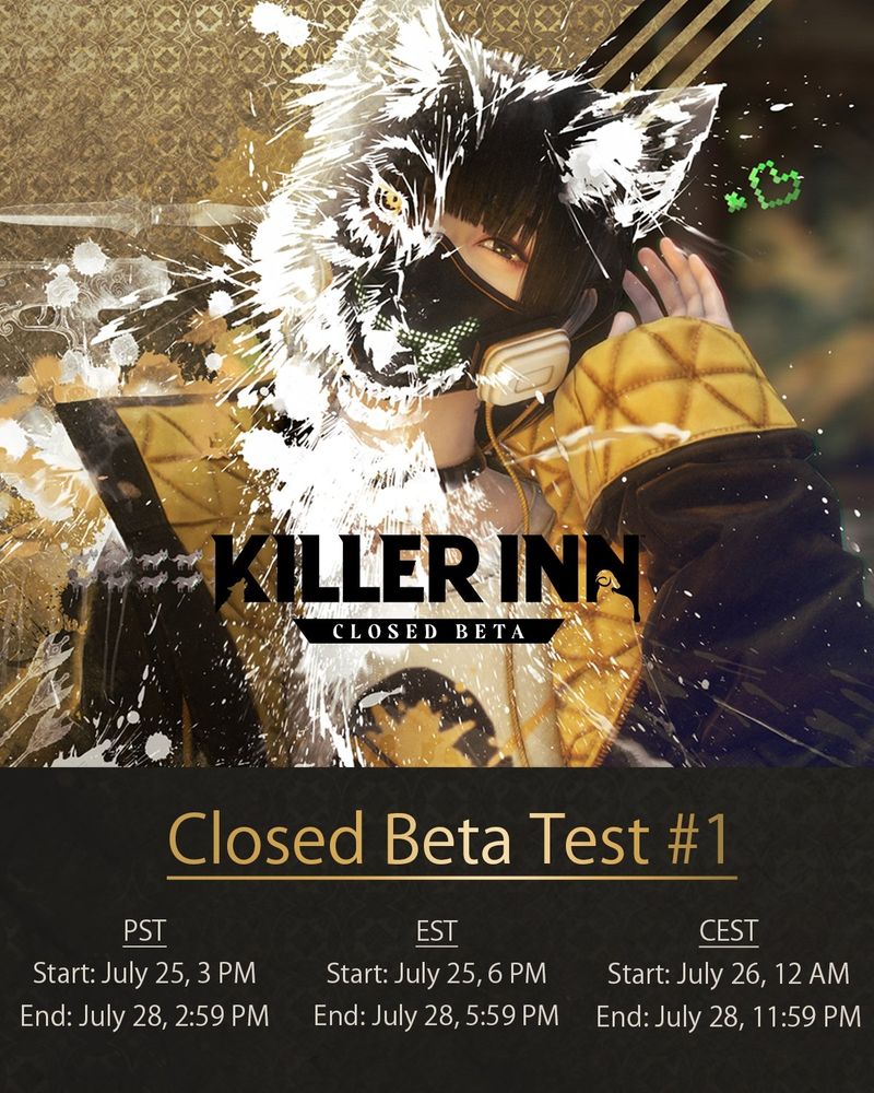 The Closed Beta Test #1 for Killer Inn will take place beginning July 25 at 3PM PT/ 6PM ET / July 26 12AM CEST and end on July 28 at 2:59PM PT/ 5:59PM ET / 11:59PM CEST.

The main image is of a female character, who is wearing a mask and a quilted black and yellow coat, from Killer Inn pushing her short black hair back with paint splatters cover half of her face in the shape of a wolf.