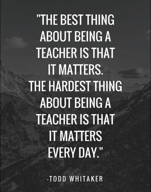 THE BEST THING ABOUT BEING A TEACHER IS THAT IT MATTERS.

THE HARDEST THING ABOUT BEING A TEACHER IS THAT IT MATTERS EVERY DAY.

#education #teachers 