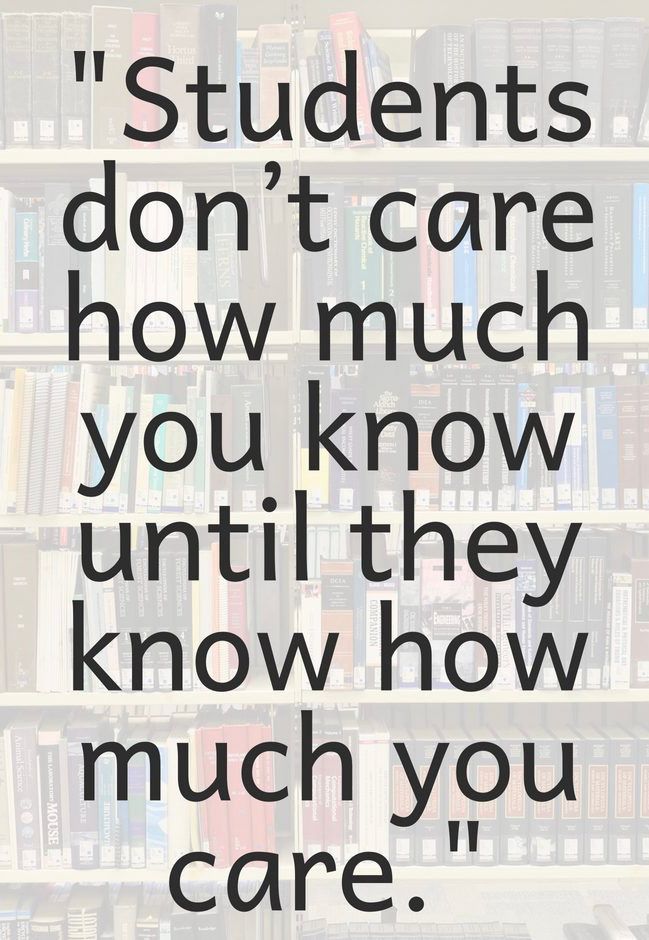 Students don't care how much you know until they know how much you care.

#Education #Teachers 