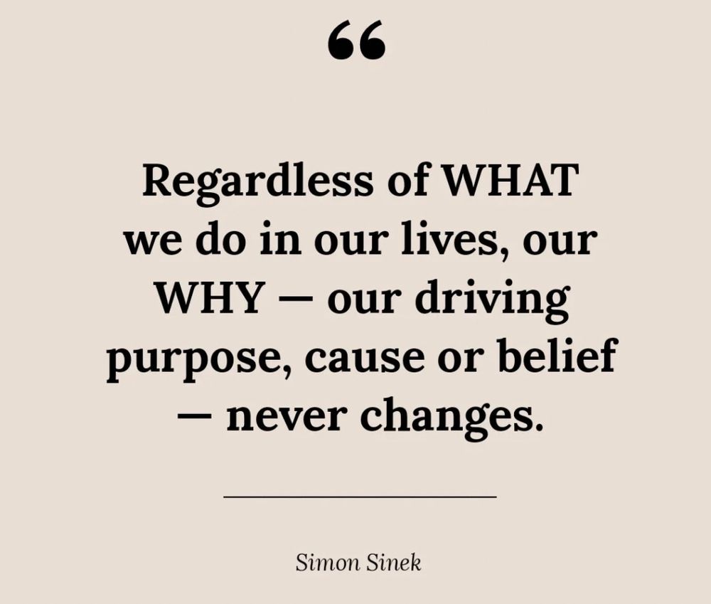 Regardless of WHAT we do in our lives, our WHY - our driving purpose, cause or belief
- never changes.

#education #teachers 