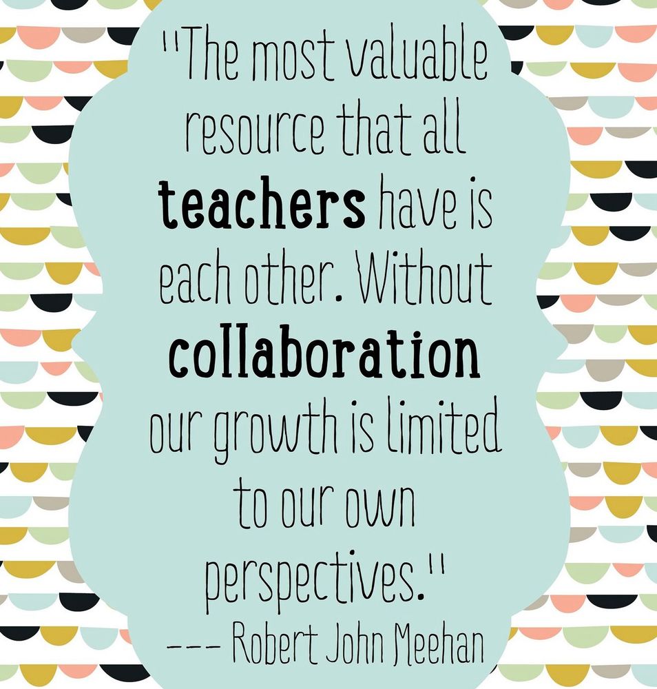 The most valuable resource that all teachers have is each other. 

Without collaboration our growth is limited to our own perspectives.

#education #teachers 