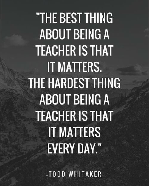 THE BEST THING ABOUT BEING A TEACHER IS THAT IT MATTERS.

THE HARDEST THING ABOUT BEING A TEACHER IS THAT IT MATTERS EVERY DAY
#education #teachers 