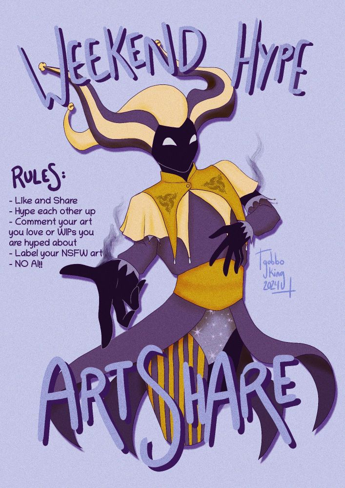 Drawing of my jester character, Rohelio. He's holding his hand out to the viewer like inviting them to a show. He's wearing purple and yellow jester outfit.

The text says: "Weekend Hype ArtShare"
Rules: 
- Like and Share
- Hype each other up 
- Comment your favorite art or WIPs you're hyped about
- Label any NSFW art!
- NO AI!!