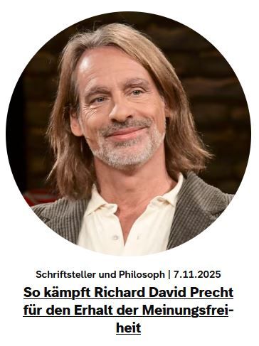 Portraitfoto eines gewissen Herrn Precht in einer Ankündigung einer Radiosendung am 07.11.25 von SWR 1.
Text: Schriftsteller und Philosoph
So kämpft Richard David Precht für den Erhalt der Meinungsfreiheit