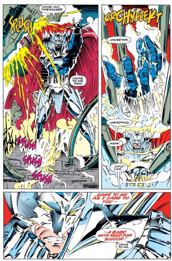 Stryfe melting through steel obstacles screaming "...COME TO ME AS I CAME TO YOU--A BABE WITH NEED FOR SUCCOR!"