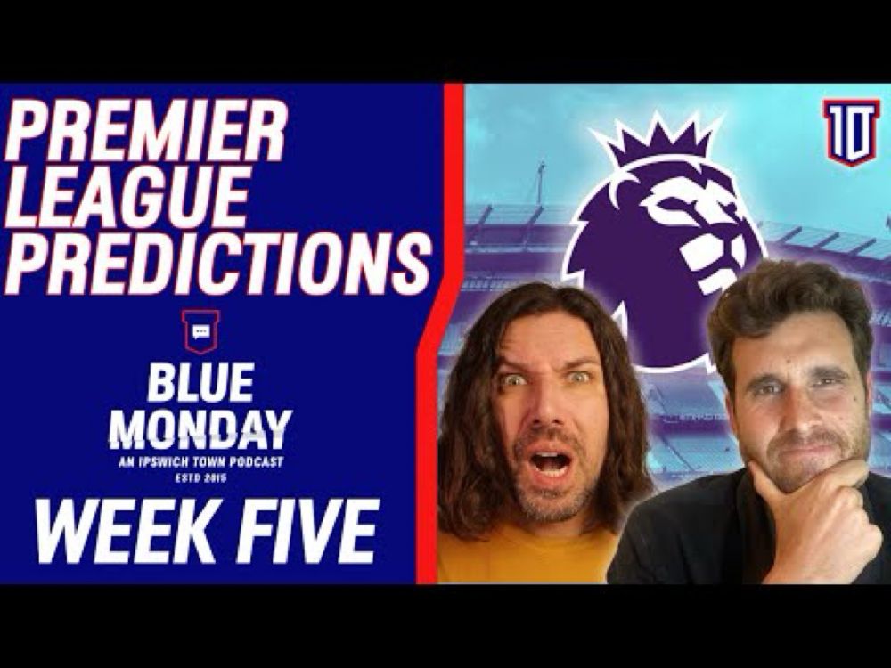 🔮 PREMIER LEAGUE PREDICTIONS WEEK 5 | Blue Monday Predictions Show  | #premierleague