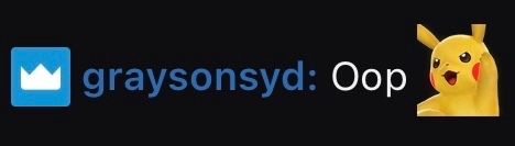 Image from a Twitch chat of a user saying ‘Oop’ with a Pikachu emoji.