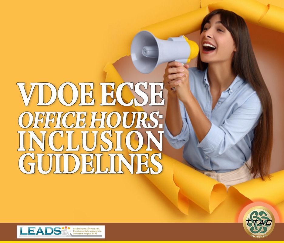 VDOE ECSE Office Hours: Inclusion Guidelines