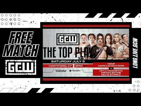 GCW - [FREE MATCH] YDNP & Marcus Mathers vs Megan Bayne, Billie Starkz & Miyu Yamashita