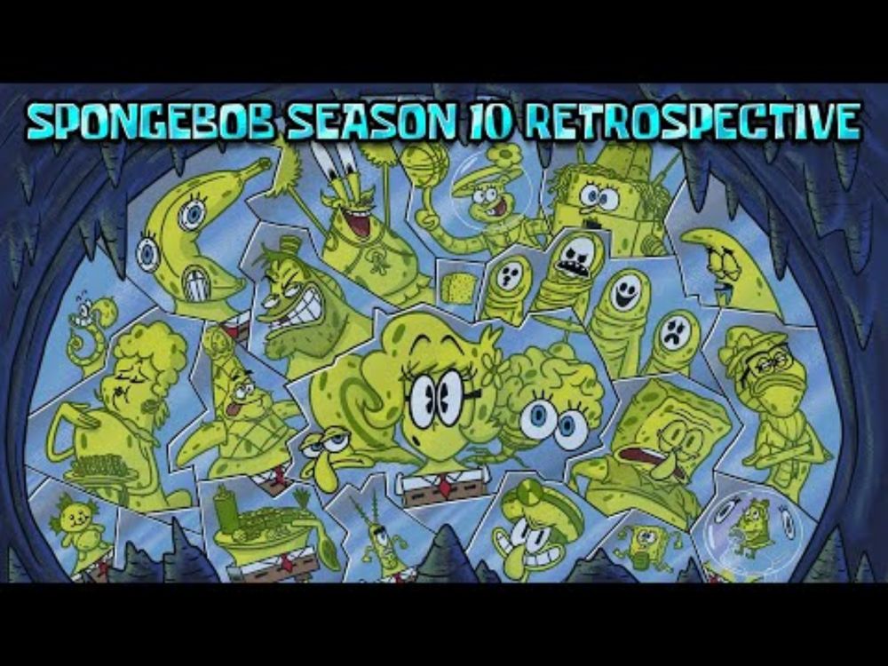 SpongeBob SquarePants Season 10 Retrospective - Luke Vaughn