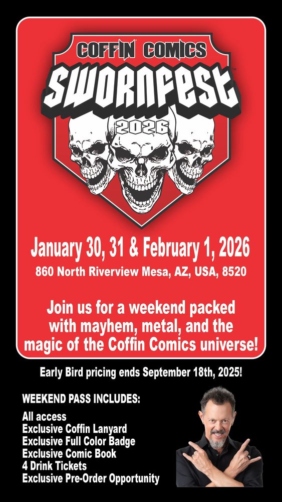 Excited to meet your favorite Coffin Comics artist or reunite with online friends? Swornfest 2026 is the event for you! Early bird pre-sale ends September 18—secure your tickets today! 
visit  https://buff.ly/60wtzbA for more info!
#CoffinComics #ComicArt #SWORN #comicbook