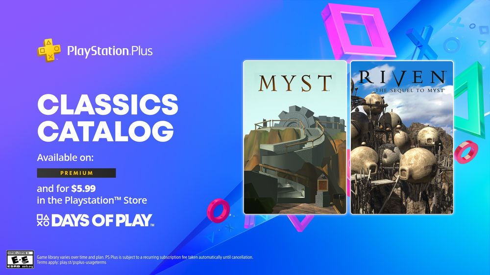 Promotional graphic for PlayStation Plus Classics Catalog featuring Myst and Riven: The Sequel to Myst. The image has a vibrant blue and purple gradient background with floating PlayStation controller symbols. On the left, the PlayStation Plus logo appears above the headline “Classics Catalog.” Below it reads: “Available on: Premium” with a gold-highlighted "Premium" label, and “and for $5.99 in the PlayStation™ Store.” The “Days of Play” event logo is also featured. On the right, cover art for Myst (a stone gear staircase on a cliff) and Riven (spherical dwellings on stilts with ladders and wooden walkways) are prominently displayed. Bottom text notes: "Game library varies over time and plan. PS Plus is subject to a recurring subscription fee taken automatically until cancellation. Terms apply: play.st/psplus-usageterms.” ESRB rating “E for Everyone.”