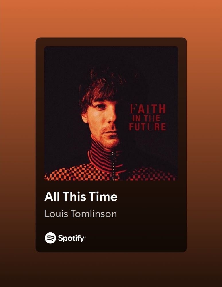 All This Time from the album Faith in the Future by Louis Tomlinson