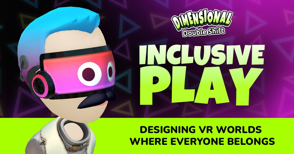 A DDS Player character wearing a hearing aid device. Text reads "INCLUSIVE PLAY: Designing VR Worlds Where Everyone Belongs"