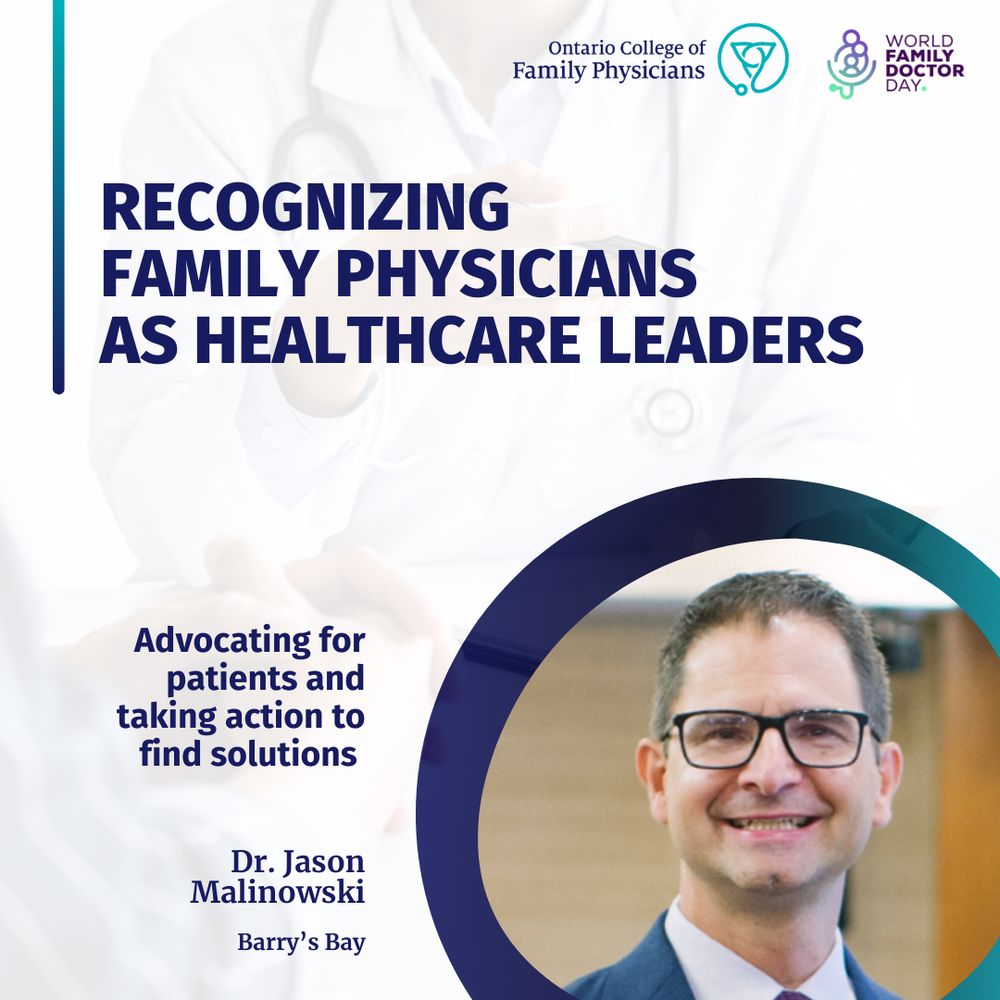 A tile with the words "Recognizing Family Physicians as Healthcare leaders" on top. A headshot of  Dr. Jason Malinowski is shown below with the words "Advocating for patients and taking action to find solutions."  His name is listed below with "Barry's Bay" just beneath it. The Ontario College of Family Physicians and World Family Doctor Day logos are placed at the top right corner of the tile. 