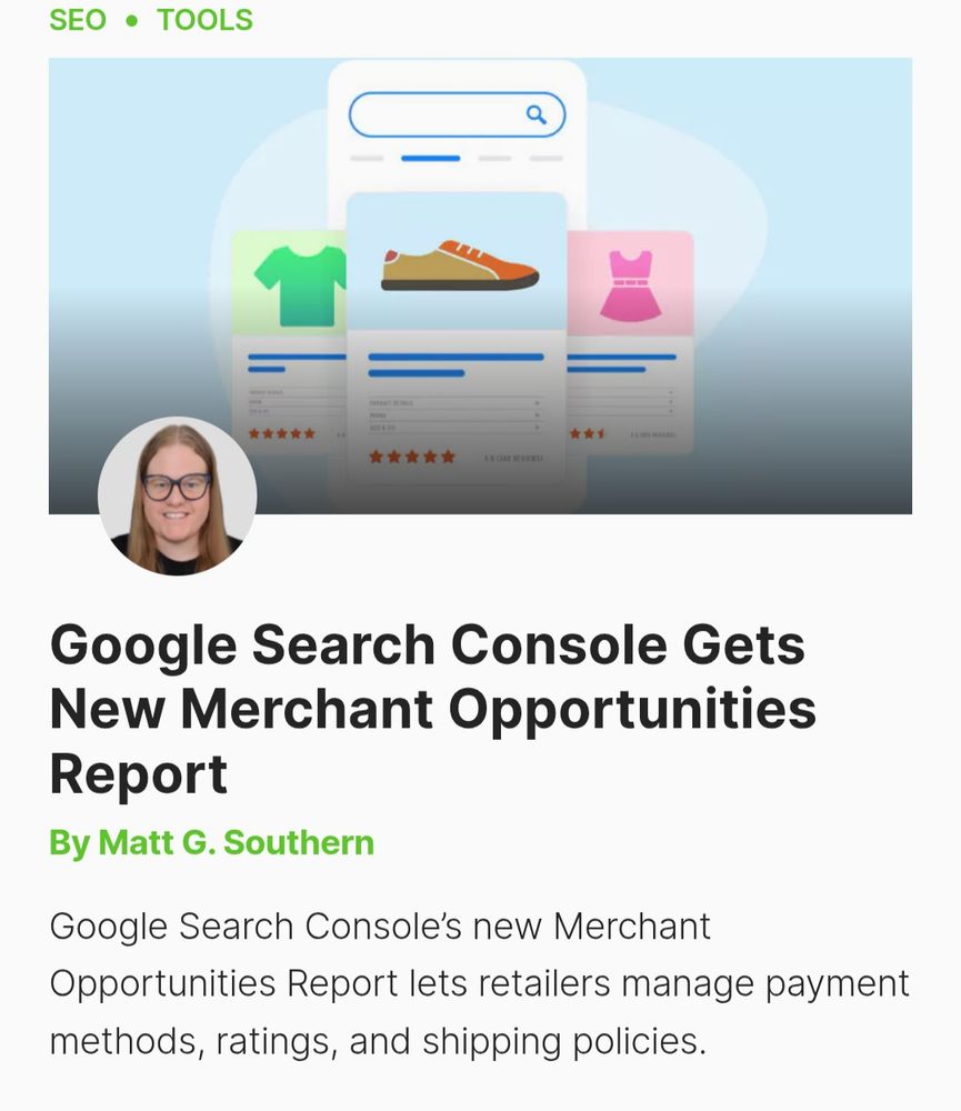 Google Search Console's new Merchant Opportunities Report lets retailers manage payment methods, ratings, and shipping policies