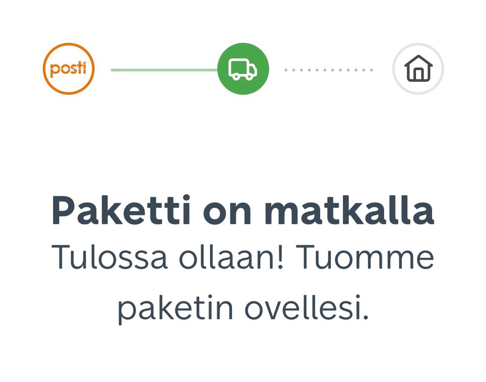 Osittainen kuvankaappaus OmaPosti appista. Teksti: Paketti on matkalla. Tulossa ollaan! Tuomme paketin ovellesi. 